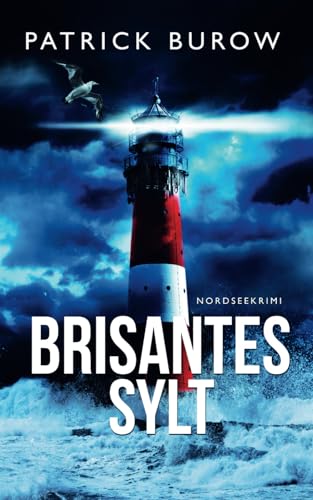Brisantes Sylt: Nordseekrimi von Independently published